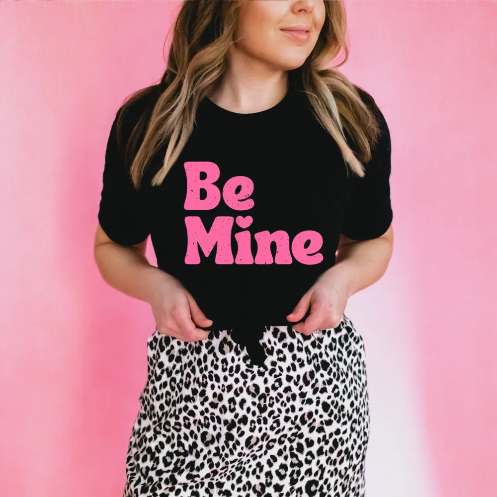 Be Mine Graphic Tee