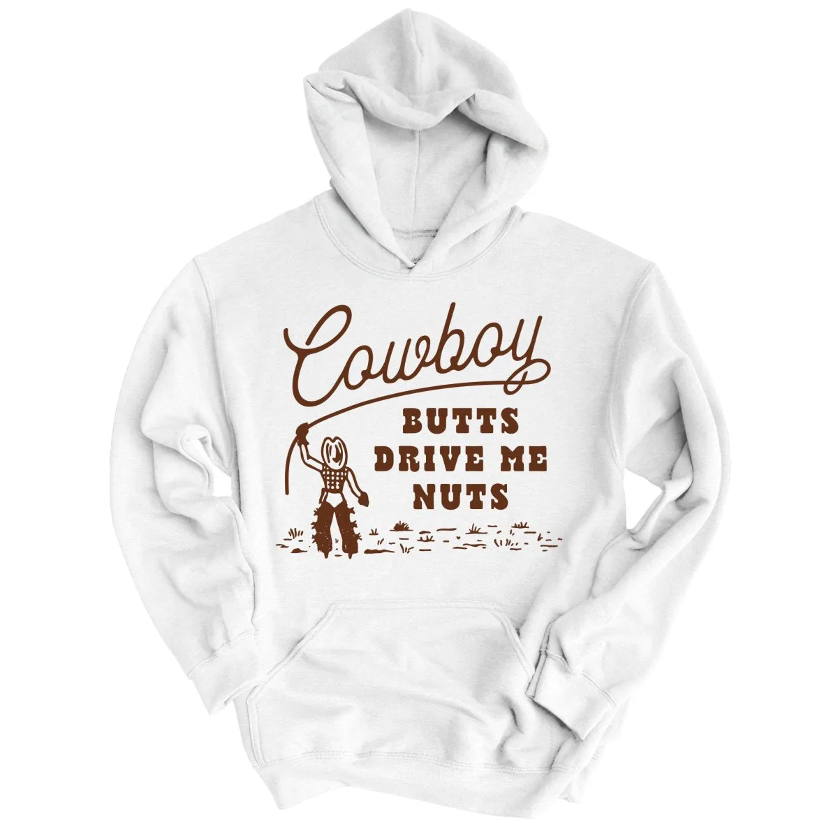 Cowboy Butts Drive Me Nuts Hoodie