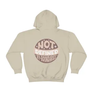 NOT DEFINED BY BOUNDARIES- HOODIE